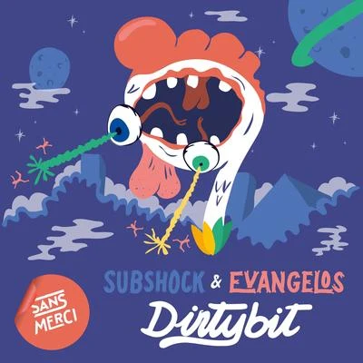 DIRTYBIT 专辑 Matt Rose/Subshock & Evangelos/Gomad! & Monster