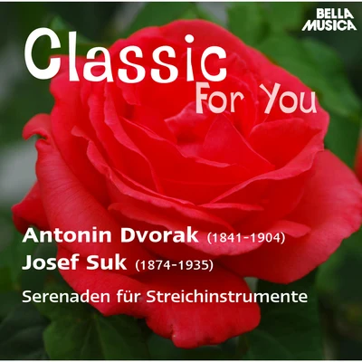 Slowakisches KammerorchesterBohdan Warchal Classic for You: Dvorák - Suk: Serenaden für Streichinstrumente