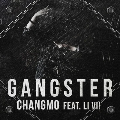 Gangster 專輯 CHANGMO