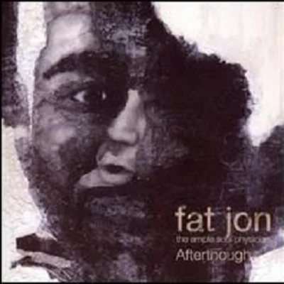 The Ample Soul Physician: Afterthought 专辑 Fat Jon