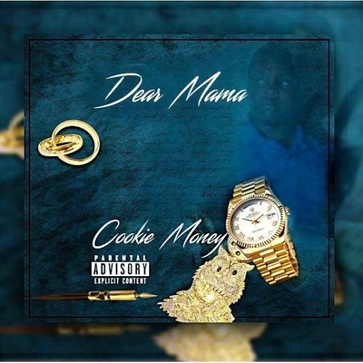 Dear Mama - Single 专辑 Cookie Money/Philthy Rich