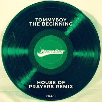 The Beginning (House Of Prayers Remix) 專輯 Jaicko Lawrence/Tommyboy/Glen Horsborough/Sultan/Saint Tropez Caps