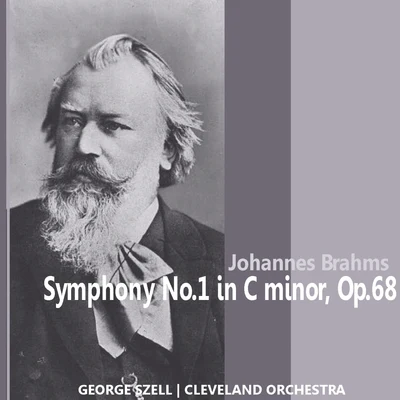 Brahms: Symphony No. 1 in C Minor, Op. 68 专辑 Cleveland Orchestra