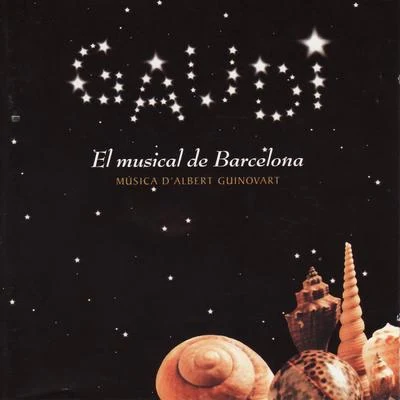 Gaudi - El musical de Barcelona 专辑 Miquel Bofill/Albert Guinovart