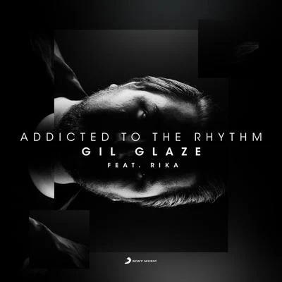 Addicted to the Rhythm 專輯 Gil Glaze