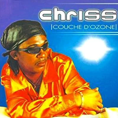 Couche d&#x27;ozone 专辑 Chriss