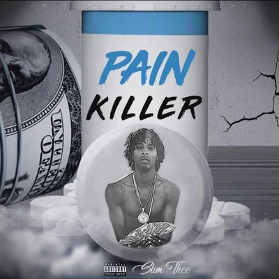 Pain Killer 專輯 Trapboy Freddy/Slim Thee