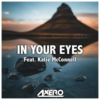 In Your Eyes (feat. Katie McConnell) 專輯 Katie McConnell