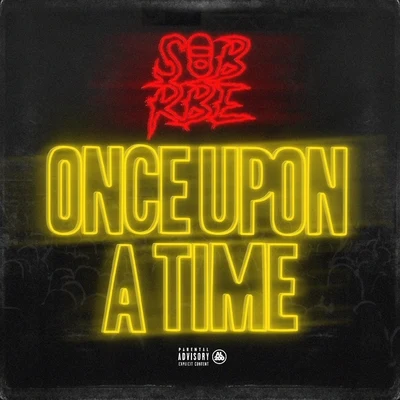 Once Upon a Time 专辑 SOB x RBE/Too $hort/T-Pain/Rafael Casal/Daveed Diggs