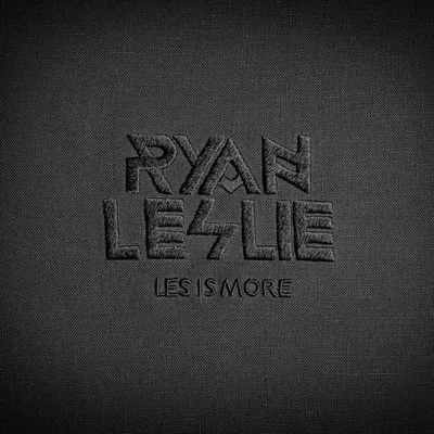 Les Is More 專輯 Ryan Leslie