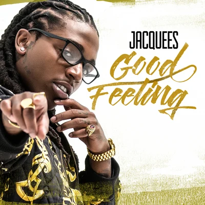 Good Feeling 專輯 Jacquees/Quavo/Ty Dolla $ign