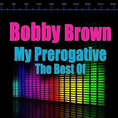 My Prerogative 專輯 Bobby Brown