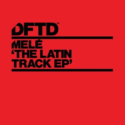 The Latin Track 專輯 Mele