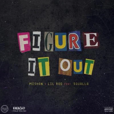 Figure it out (feat. Squalla) 專輯 Lil Meat/Pr0b1em Childd/Lil Rod