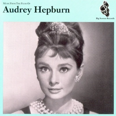 Music from the Films of Audrey Hepburn 專輯 Audrey Hepburn