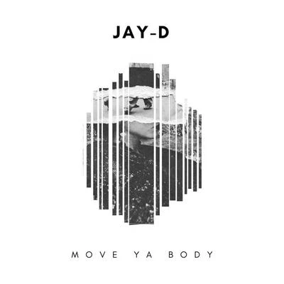 Move Ya Body 专辑 Jay-D/Lil't