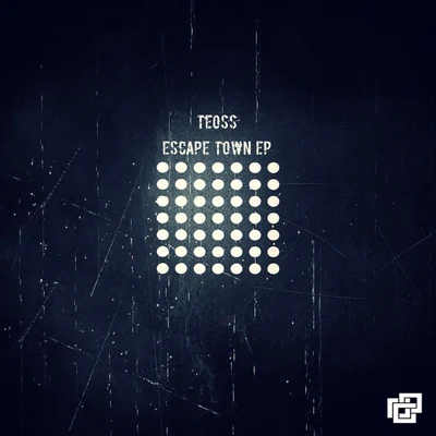 Escape Town EP 專輯 Teoss