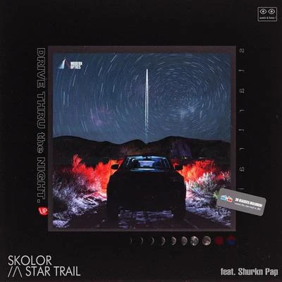 Star Trail 專輯 SKOLOR/Jayci yucca/Rakon/Yung Wave/D-Hack