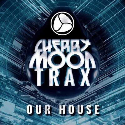 Cherry Moon Trax Our House