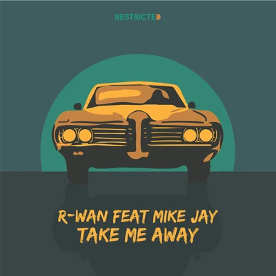 Take Me Away 專輯 Minz/DJ R-Wan