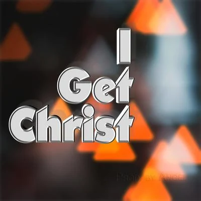 I Get Christ 專輯 Mar/Angel/Pako/Nadia/Miguel