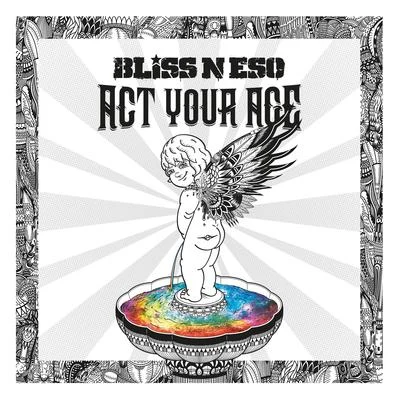 Act Your Age 專輯 Bliss N Eso