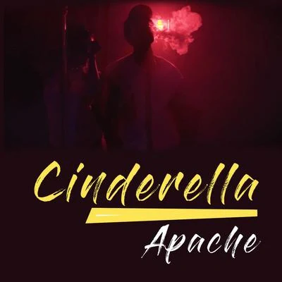 Apache Cinderella