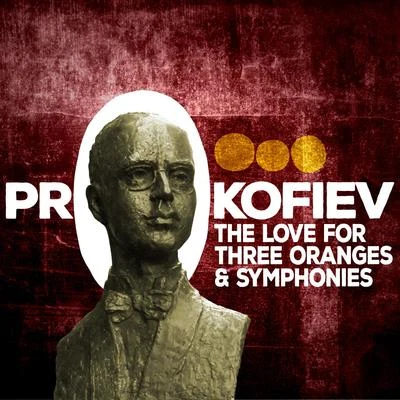 Prokofiev: The Love for Three Oranges & Symphonies 專輯 Pierre Amoyal/Sergei Prokofiev/Frederic Chiu