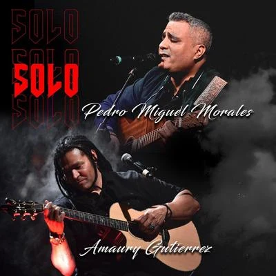 Solo 專輯 Pedro Miguel Morales