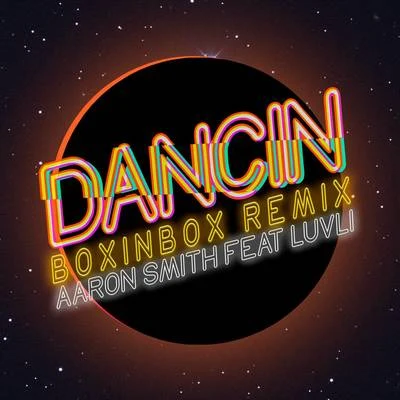 Dancin (BOXINBOX Remix) 專輯 Lionsize/Boxinbox/Jam Aunni