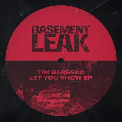 Let You Show EP 专辑 Tim Baresko