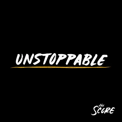 Unstoppable 專輯 The Score/Palace/Corinne Bailey Rae/Gracie Abrams/Rhye