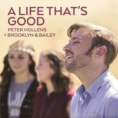 A Life Thats Good 專輯 Peter Hollens/Lindsey Stirling