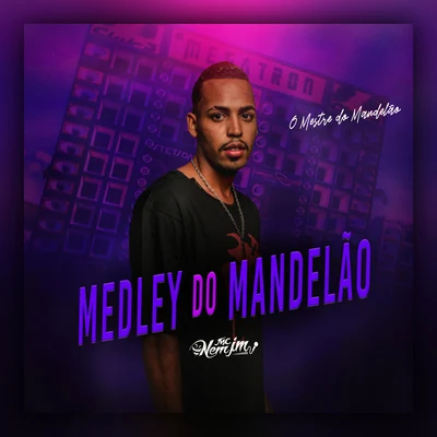 Medley do Mandelão 專輯 Mc Nem Jm