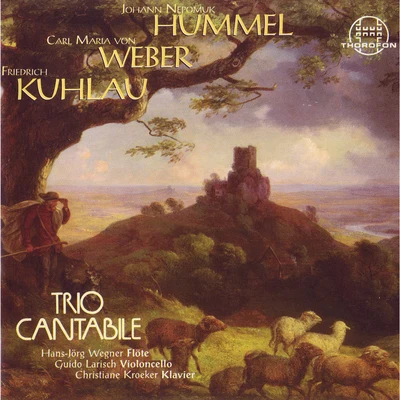 Johann Nepomuk Hummel, Carl Maria von Weber, Friedrich Kuhlau 专辑 Trio Cantabile