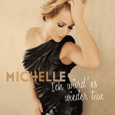 Ich würd es wieder tun (Deluxe) 專輯 Michelle/Morillo