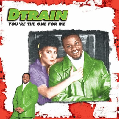 Youre the One For Me EP 專輯 D-Train