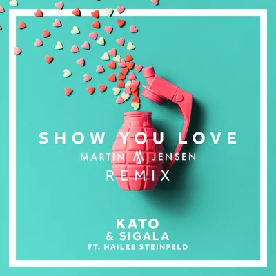 Show You Love (Martin Jensen Remix) 專輯 Kato