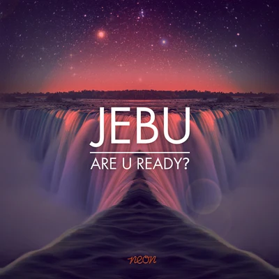 Are U Ready? 專輯 Jebu/Pelari/Hardwell/Blasterjaxx/Justin Michael