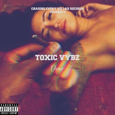 Ohmie Toxic Vybz, Vol. 1