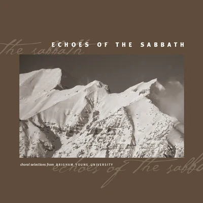 Echoes of the Sabbath 專輯 BYU Vocal Point