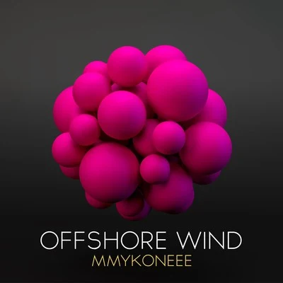 Mmykoneee 專輯 Offshore Wind/Aimoon