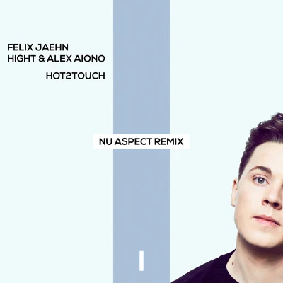 Hot2Touch (Nu Aspect Remix) 專輯 Felix Jaehn/Rosé/D.R/Galaxyano