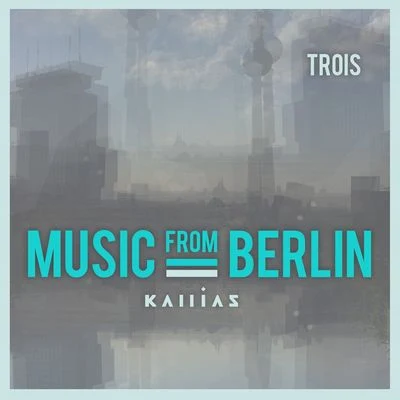 Music from Berlin - Trois 專輯 YouNotUs