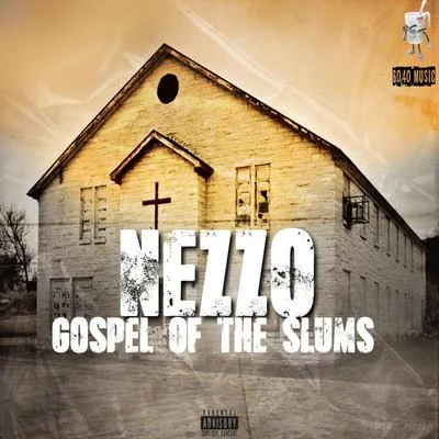 Nezzo Gospel of the Slums