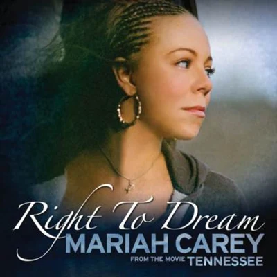 Mariah Carey Right to Dream