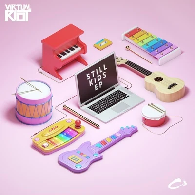 Still Kids - EP 專輯 Virtual Riot/Convex/Wynd/voia/Massappeals