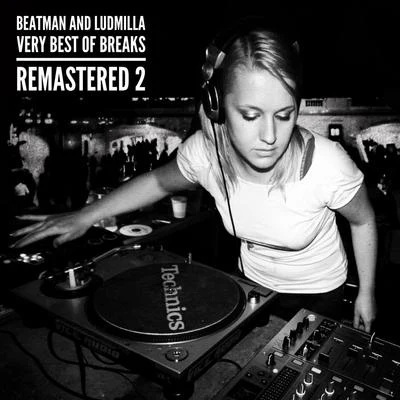 Very Best of Breaks - Remastered 2 專輯 Beatman/LUDMILLA