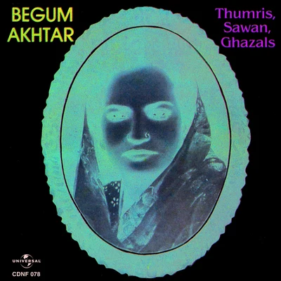 Thumris Sawan Ghazals 专辑 Iqbal Ahmed Siddiqi/Begum Akhtar/Master Madan/Vandana Bajpai