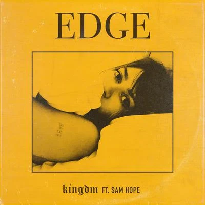 Edge 专辑 KINGDM/Bipolar Sunshine